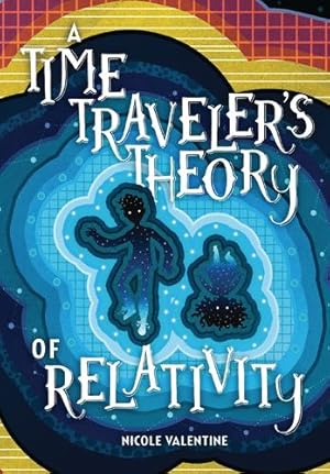 Seller image for A Time Traveler's Theory of Relativity by Valentine, Nicole [Paperback ] for sale by booksXpress