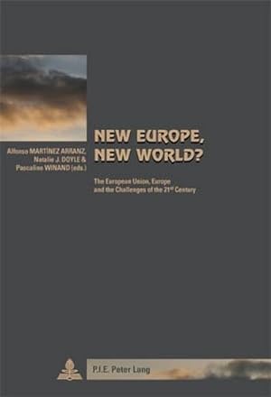 Bild des Verkufers fr New Europe, New World? : The European Union, Europe and the Challenges of the 21 st Century zum Verkauf von AHA-BUCH GmbH