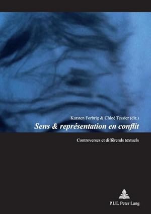 Seller image for Sens & reprsentation en conflit : Controverses et diffrends textuels for sale by AHA-BUCH GmbH