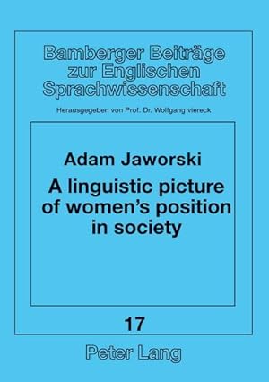 Seller image for A linguistic picture of women's position in society : A Polish-English contrastive study for sale by AHA-BUCH GmbH