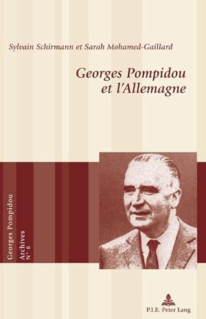 Seller image for Georges Pompidou et l'Allemagne for sale by AHA-BUCH GmbH
