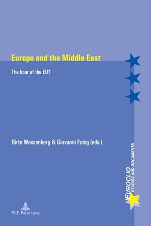 Bild des Verkufers fr Europe and the Middle East : The hour of the EU? zum Verkauf von AHA-BUCH GmbH
