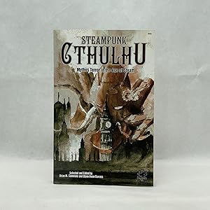 STEAMPUNK CTHULHU: MYTHOS TERROR IN THE AGE OF STEAM