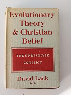 EVOLUTIONARY THEORY & CHRISTIAN BELIEF The Unresolved Conflict