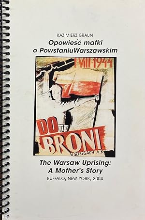 Image du vendeur pour (Polish) Opowiesc matki o Powstaniu Warszawskim - Dramat / The Warsaw Uprising: a mother's story - A play mis en vente par BookMarx Bookstore