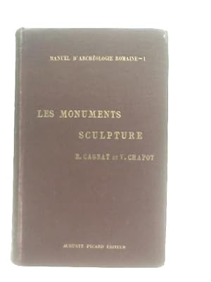 Bild des Verkufers fr Manuel d'Archeologie Romaine. Tome Premier (I): Les Monuments. Decoration Des Monuments. Sculpture zum Verkauf von World of Rare Books