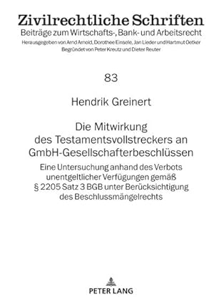 Immagine del venditore per Die Mitwirkung des Testamentsvollstreckers an GmbH-Gesellschafterbeschlssen venduto da BuchWeltWeit Ludwig Meier e.K.