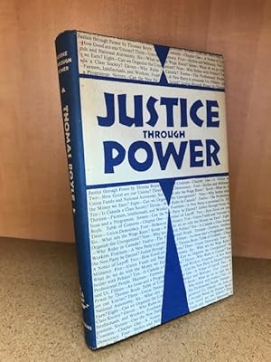 Justice Through Power, a study of labor in its present station