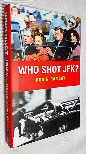 Bild des Verkufers fr Who Shot JFK? zum Verkauf von Hadwebutknown