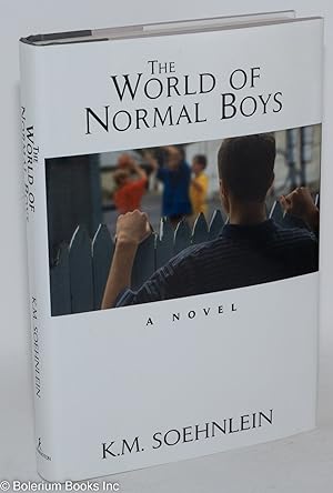 Seller image for The World of Normal Boys: a novel for sale by Bolerium Books Inc.