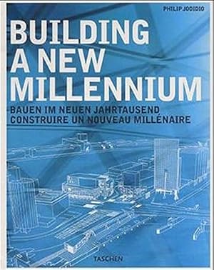 Seller image for Building a New Millennium. Bauen im neuen Jahrtausend. Construire un nouveau Millenaire for sale by Antiquariat Buchhandel Daniel Viertel