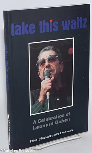 Seller image for Take this Waltz: A Celebration of Leonard Cohen for sale by Bolerium Books Inc.