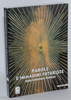 Seller image for Parole e Immagine Futuriste dalla Collezione Wolfson for sale by Bolerium Books Inc.