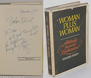 Imagen del vendedor de Woman Plus Woman: attitudes toward lesbianism [inscribed & signed] a la venta por Bolerium Books Inc.