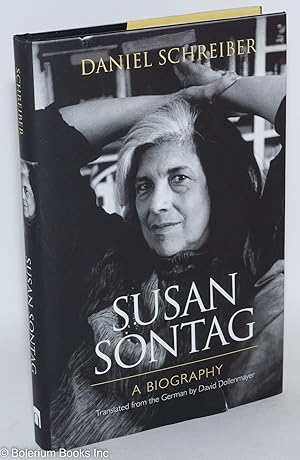 Seller image for Susan Sontag: a biography for sale by Bolerium Books Inc.