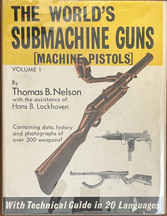 Immagine del venditore per The World's Submachine Guns - Machine Pistols - Volume 1 (1964) venduto da Lavendier Books