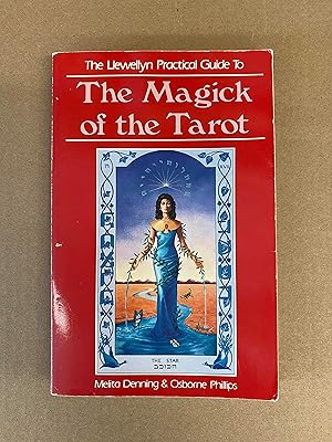 The Magick of the Tarot (The Llewellyn Practical Guide Series)