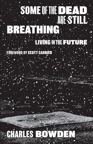 Seller image for Some of the Dead Are Still Breathing : Living in the Future for sale by GreatBookPrices