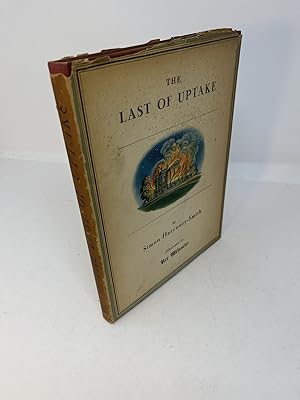 Image du vendeur pour THE LAST OF UPTAKE or The Estranged Sisters mis en vente par Frey Fine Books