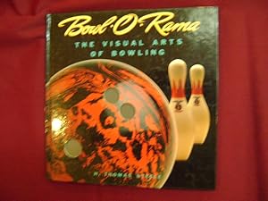 Seller image for Bowl-O-Rama. The Visual Arts of Bowling. Bowl O Rama. for sale by BookMine