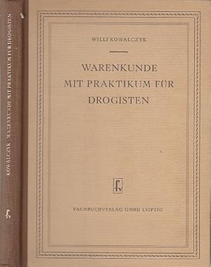 Seller image for Warenkunde mit Praktikum fr Drogisten. for sale by Antiquariat an der Nikolaikirche