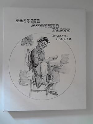 Image du vendeur pour Pass Me Another Plate: or " How-to" Book of the China Paintig Art mis en vente par ANTIQUARIAT FRDEBUCH Inh.Michael Simon