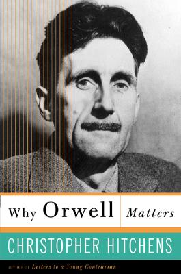 Image du vendeur pour Why Orwell Matters (Paperback or Softback) mis en vente par BargainBookStores