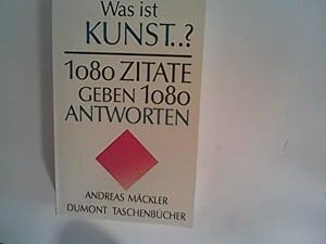 Seller image for Was ist Kunst.? 1080 Zitate geben 1080 Antworten for sale by ANTIQUARIAT FRDEBUCH Inh.Michael Simon