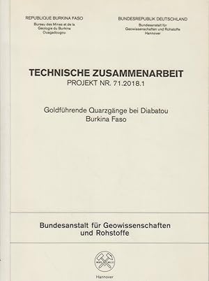 Goldführende Quarzgänge bei Diabatou - Burkina Faso. (2 Bände) Technische Zusammenarbeit. Projekt...