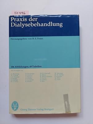 Praxis der Dialysebehandlung hrsg. von H. E. Franz. Mit Beitr. von A. Blumberg [u. a.] // Umfasse...