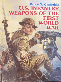 Image du vendeur pour U. S. Infantry Weapons of the First World War mis en vente par Lavendier Books