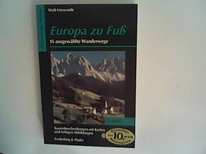 Seller image for Europa zu Fu. 15 ausgewhlte Wanderwege. for sale by ANTIQUARIAT FRDEBUCH Inh.Michael Simon