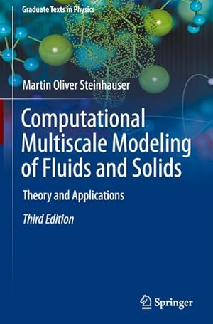 Bild des Verkufers fr Computational Multiscale Modeling of Fluids and Solids : Theory and Applications zum Verkauf von AHA-BUCH GmbH