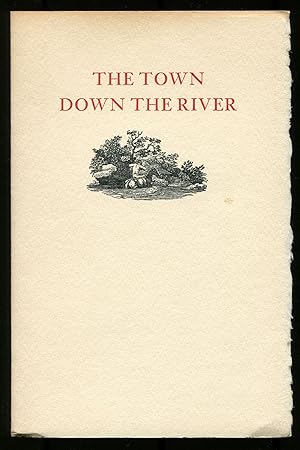Seller image for The Town Down the River: From a Book of Poems for sale by Between the Covers-Rare Books, Inc. ABAA