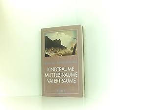 Seller image for Kindtrume - Muttertrume - Vatertrume for sale by Book Broker