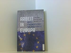 Imagen del vendedor de Arbeit in Europa: Marktfundamentalismus als Zerreiprobe a la venta por Book Broker