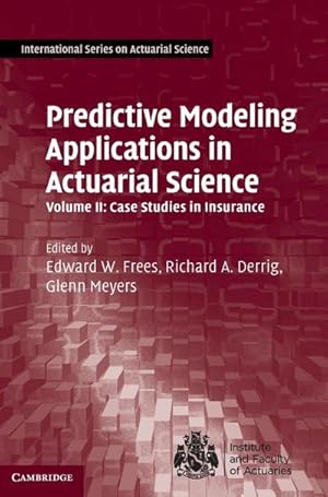 Bild des Verkufers fr Predictive Modeling Applications in Actuarial Science zum Verkauf von AHA-BUCH GmbH