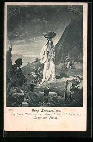 Bild des Verkufers fr Knstler-Ansichtskarte Burg Hohenzollern, Die treue Maid aus der Steinlach schreitet durch das Lager der Feinde zum Verkauf von Bartko-Reher