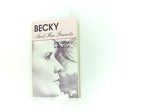 Bild des Verkufers fr Becky and Her Friends (Klail City Death Trip Series) zum Verkauf von Book Broker