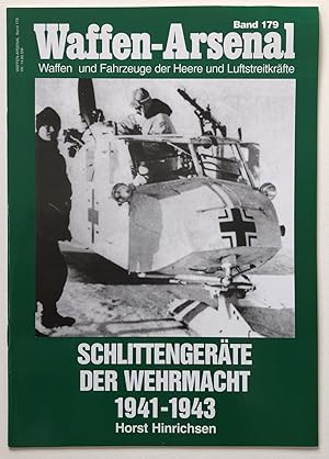 Seller image for Schlittengerte der Wehrmacht 1941 - 1943. Horst Hinrichsen / Das Waffen-Arsenal ; Bd. 179 for sale by Antiquariat Steffen Vlkel GmbH