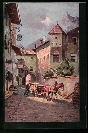 Künstler-Ansichtskarte Rudolf Alfred Höger: Kastelruth, Strassenpartie mit beladenem Pferdewagen