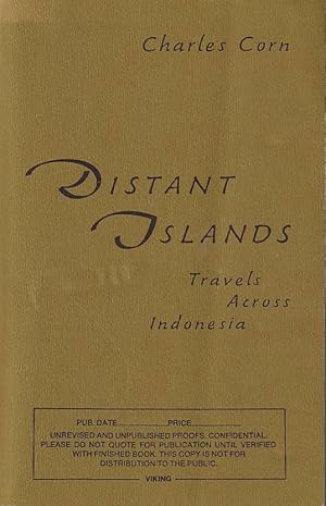 Distant Islands. Travels Across Indonesia.