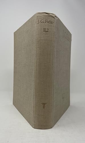 Seller image for J.G. Fichte Gesamtausgabe II, 2 Nagelassene Schriften Band 2 Johann Gottlieb Fichte for sale by Antiquariat REDIVIVUS