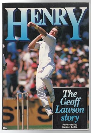 Imagen del vendedor de Henry - The Geoff Lawson Story. a la venta por Time Booksellers