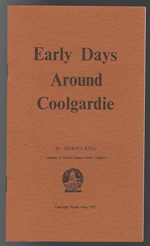 Immagine del venditore per Early Days Around Coolgardie. venduto da Time Booksellers