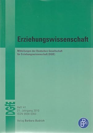 Seller image for Erziehungswissenschaft. Mitteilungen der Deutschen Gesellschaft fr Erziehungswissenschaften (DGfE), Heft 41, 21. Jahrg. 2010. for sale by Fundus-Online GbR Borkert Schwarz Zerfa