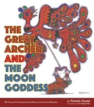 Immagine del venditore per Great Archer and the Moon Goddess : My Favourite Chinese Stories Series venduto da GreatBookPricesUK