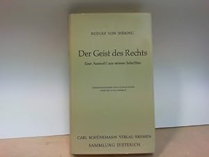 Der Geist des Rechts. Eine Auswahl aus seinen Schriften. Sammlung Dieterich, Band 297.