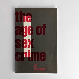 Immagine del venditore per The Age of Sex Crime venduto da Book Merchant Jenkins, ANZAAB / ILAB
