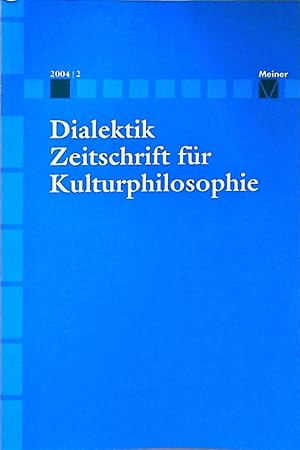 Dialektik Zeitschrift für Kulturphilosophie 2004\2